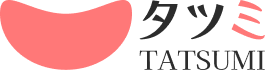 タツミ | TATSUMI